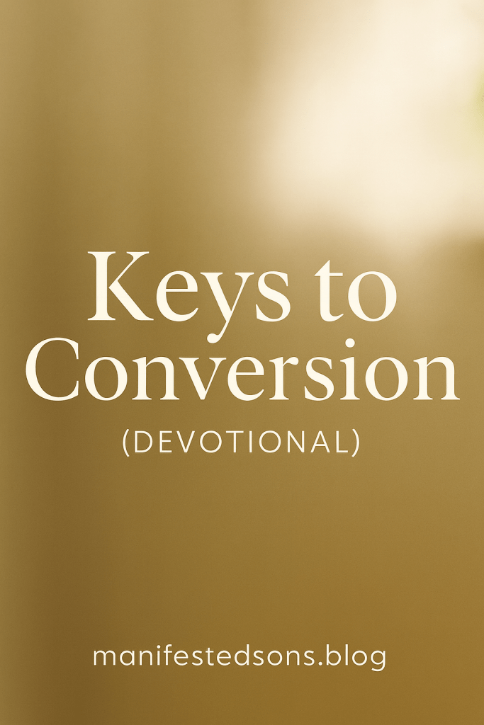 Devotional: Keys to Conversion